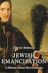 Jewish Emancipation: A History Across Five Centuries