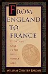 From England to France: Felony and Exile in the High Middle Ages