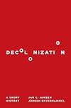 Decolonization: A Short History