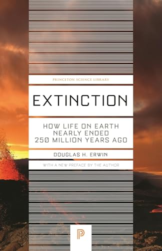 Portada de Extinction: How Life on Earth Nearly Ended 250 Million Years Ago - Updated Edition (Princeton Science Library, 37)