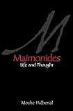 Maimonides Life And Thought
