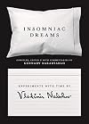 Insomniac Dreams: Experiments with Time by Vladimir Nabokov