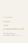 State and Commonwealth: The Theory of the State in Early Modern England, 1549–1640
