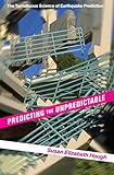 Predicting The Unpredictable The Tumultuous Science Of Earthquake Prediction