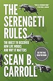 The Serengeti Rules The Quest To Discover How Life Works And Why It Matters