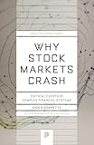 Why Stock Markets Crash Critical Events In Complex Financial Systems