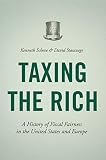 Taxing The Rich A History Of Fiscal Fairness In The United States And Europe
