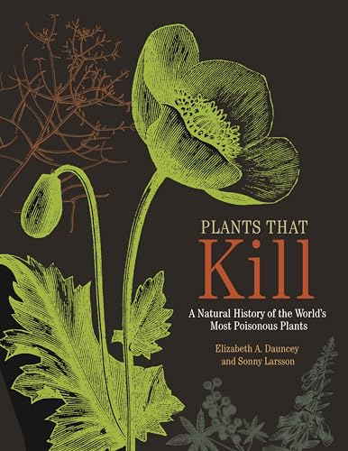 Portada de Plants That Kill: A Natural History of the World's Most Poisonous Plants
