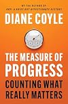 The Measure of Progress: Counting What Really Matters