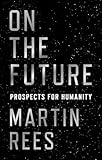 On The Future Prospects For Humanity