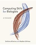 Computing Skills For Biologists A Toolbox