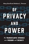 Of Privacy and Power: The Transatlantic Struggle over Freedom and Security