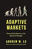 Adaptive Markets Financial Evolution At The Speed Of Thought