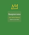 Basquiat-isms (ISMs, 3)