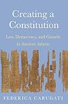 Creating a Constitution: Law, Democracy, and Growth in Ancient Athens