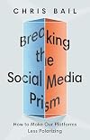 Breaking the Social Media Prism: How to Make Our Platforms Less Polarizing