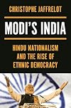 Modi's India: Hindu Nationalism and the Rise of Ethnic Democracy