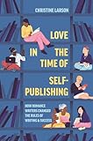 Love in the time of self-publishing