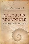 Calculus Reordered: A History of the Big Ideas