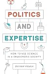 Politics and Expertise: How to Use Science in a Democratic Society