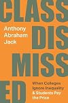 Class Dismissed: When Colleges Ignore Inequality and Students Pay the Price