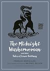 The Midnight Washerwoman and Other Tales of Lower Brittany