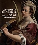 Artemisia Gentileschi and the business of art