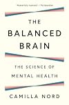 The Balanced Brain: The Science of Mental Health