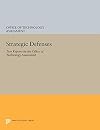 Strategic Defenses: Ballistic Missile Defense Technologies Anti-Satellite Weapons, Countermeasures, and Arms Control