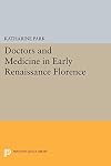 Doctors and medicine in early Renaissance Florence