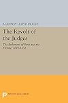 Revolt of the Judges: The Parlement of Paris and the Fronde 1643-1652
