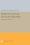 Federal courts in the early Republic : Kentucky, 1789-1816