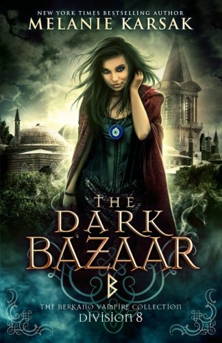The Dark Bazaar (By: Melanie Karsak) cover
