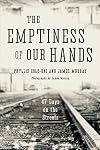 The Emptiness of Our Hands: 47 Days on the Streets