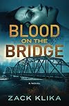 Blood On The Bridge