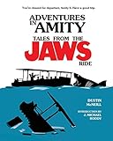Adventures In Amity Tales From The Jaws Ride