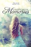 Unspoken Memories (Unspoken, #1)