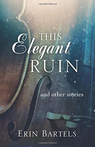 This Elegant Ruin and other stories book cover