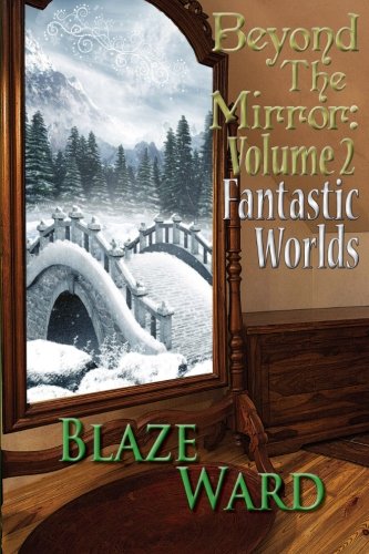 Volume 2: Fantastic Worlds book cover