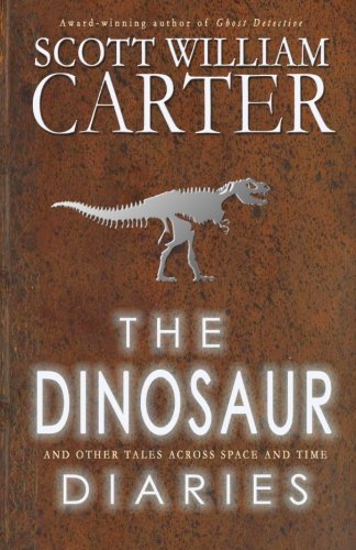 The Dinosaur Diaries and Other Tales Across Space and Time book cover