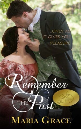 Remember the Past: ...only as it gives you pleasure book cover