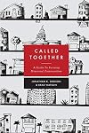 Called Together: A Guide to Forming Missional Communities