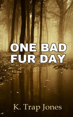 One Bad Fur Day