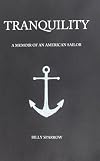 Tranquility: A memoir of an american sailor