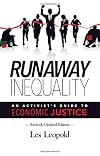 Runaway Inequality: An Activist’s Guide to Economic Justice