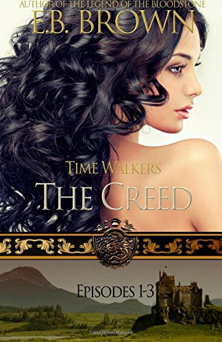 Time Walkers: The Creed, Episodes 1-3 book cover