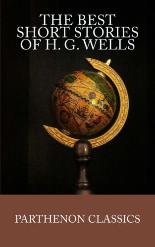 The Best Short Stories of H.G. Wells book cover