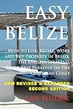 Easy Belize How To Live Retire Work And Buy Property In Belize The English Sp