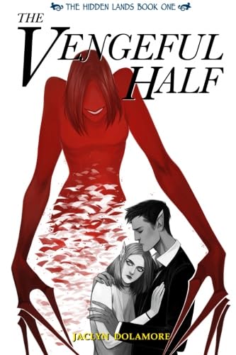 The Vengeful Half