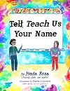 Teach Us Your Name